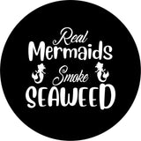 Real Mermaids Smoke Seaweed Black Spare Tire Cover