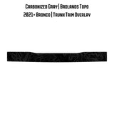 Topo Trunk Trim Overlay / Protector - 2021+ Bronco