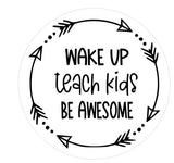 Wake Up Teach Kids Be Awesome White (Any Color) Spare Tire Cover